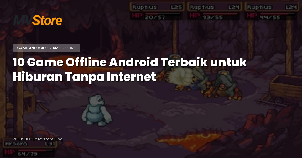 10 Game Offline Android Terbaik untuk Hiburan Tanpa Internet