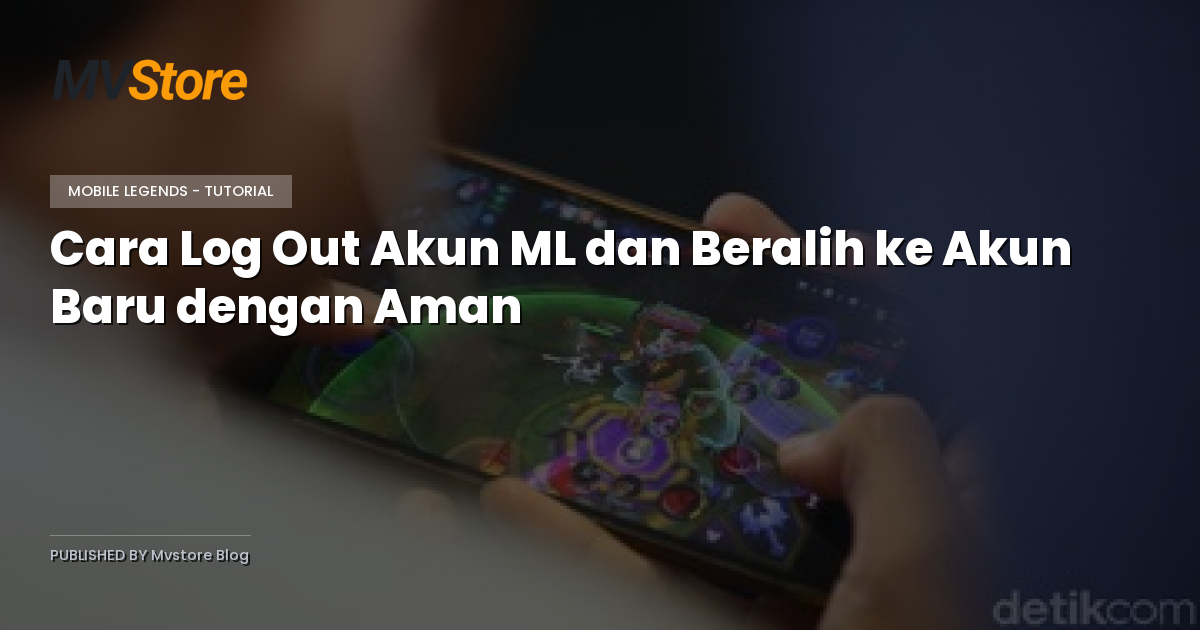 Cara Log Out Akun ML dan Beralih ke Akun Baru dengan Aman