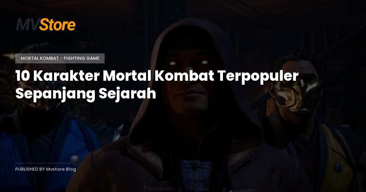 10 Karakter Mortal Kombat Terpopuler Sepanjang Sejarah