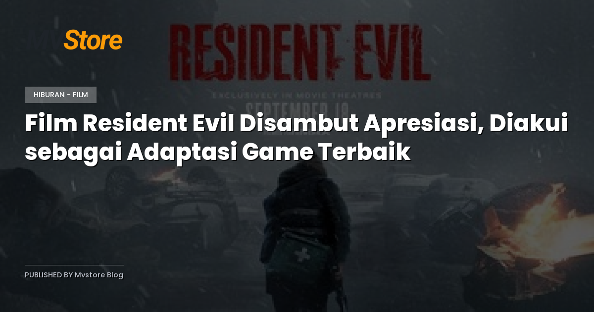 Film Resident Evil Disambut Apresiasi, Diakui sebagai Adaptasi Game Terbaik