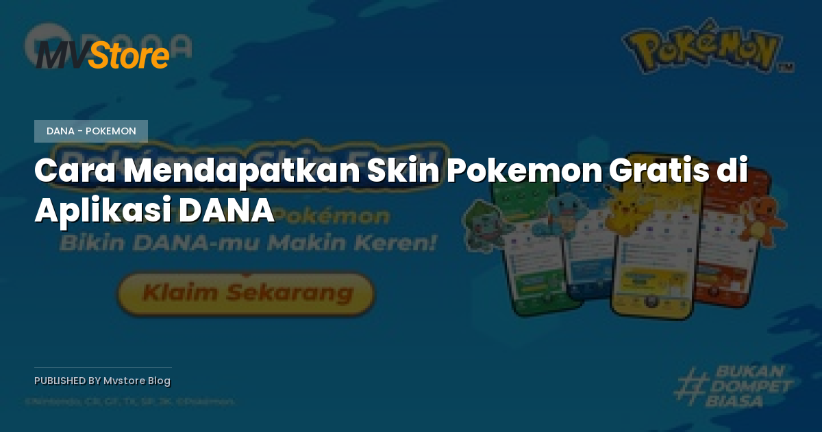 Cara Mendapatkan Skin Pokemon Gratis di Aplikasi DANA