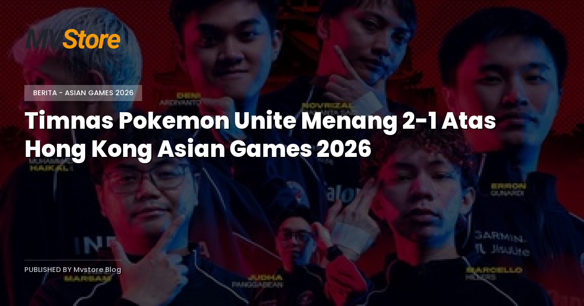 Timnas Pokemon Unite Menang 2-1 Atas Hong Kong Asian Games 2026
