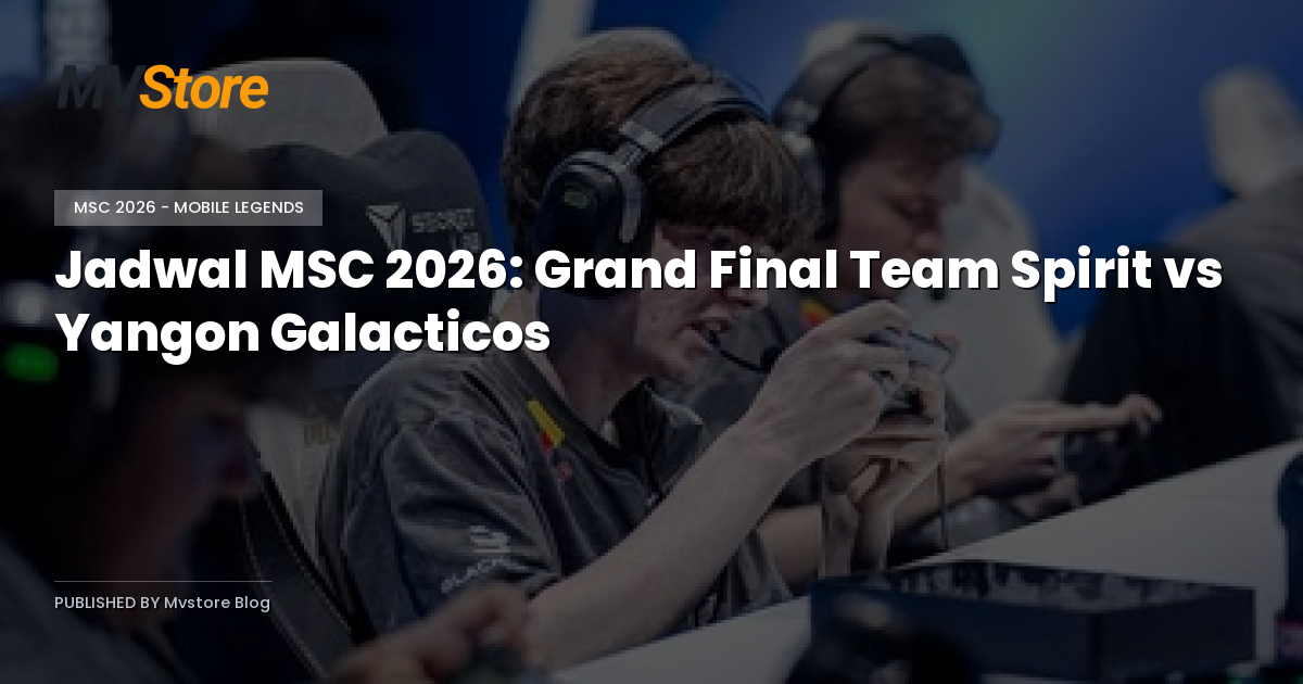 Jadwal MSC 2026: Grand Final Team Spirit vs Yangon Galacticos