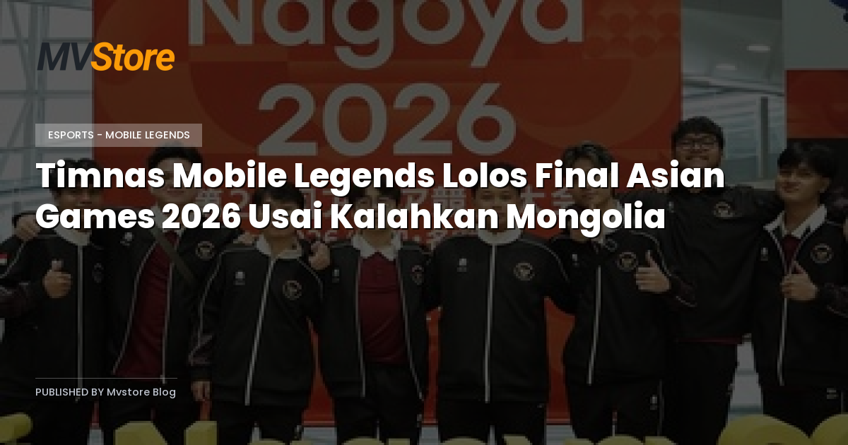 Timnas Mobile Legends Lolos Final Asian Games 2026 Usai Kalahkan Mongolia