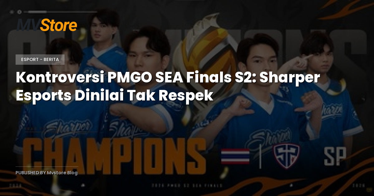 Kontroversi PMGO SEA Finals S2: Sharper Esports Dinilai Tak Respek