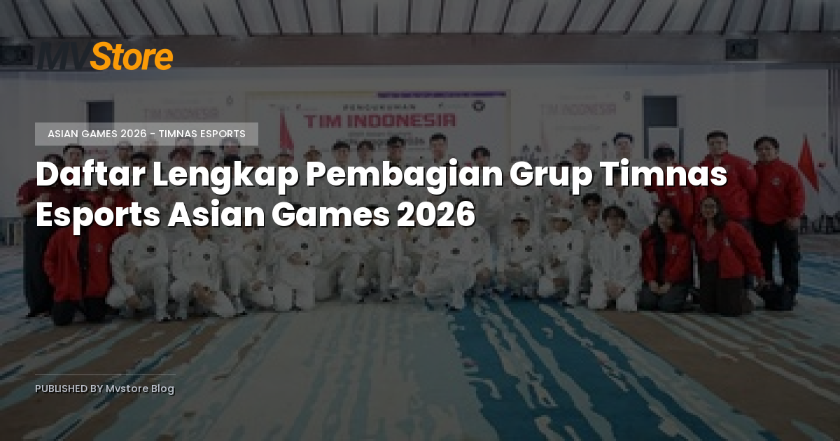 Daftar Lengkap Pembagian Grup Timnas Esports Asian Games 2026