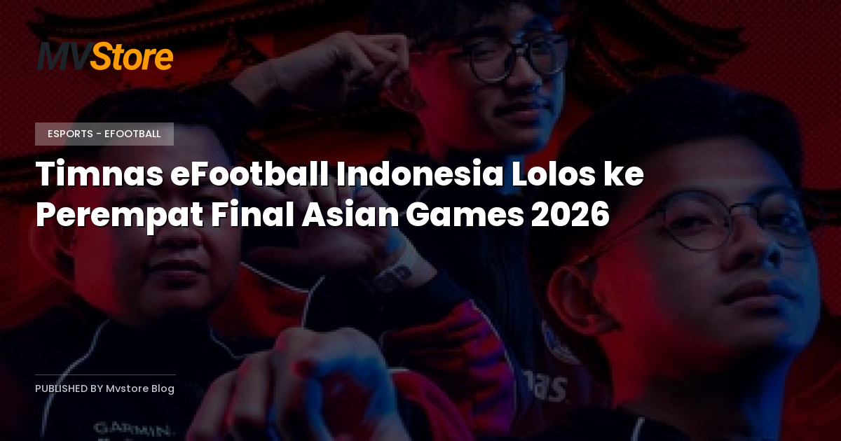 Timnas eFootball Indonesia Lolos ke Perempat Final Asian Games 2026