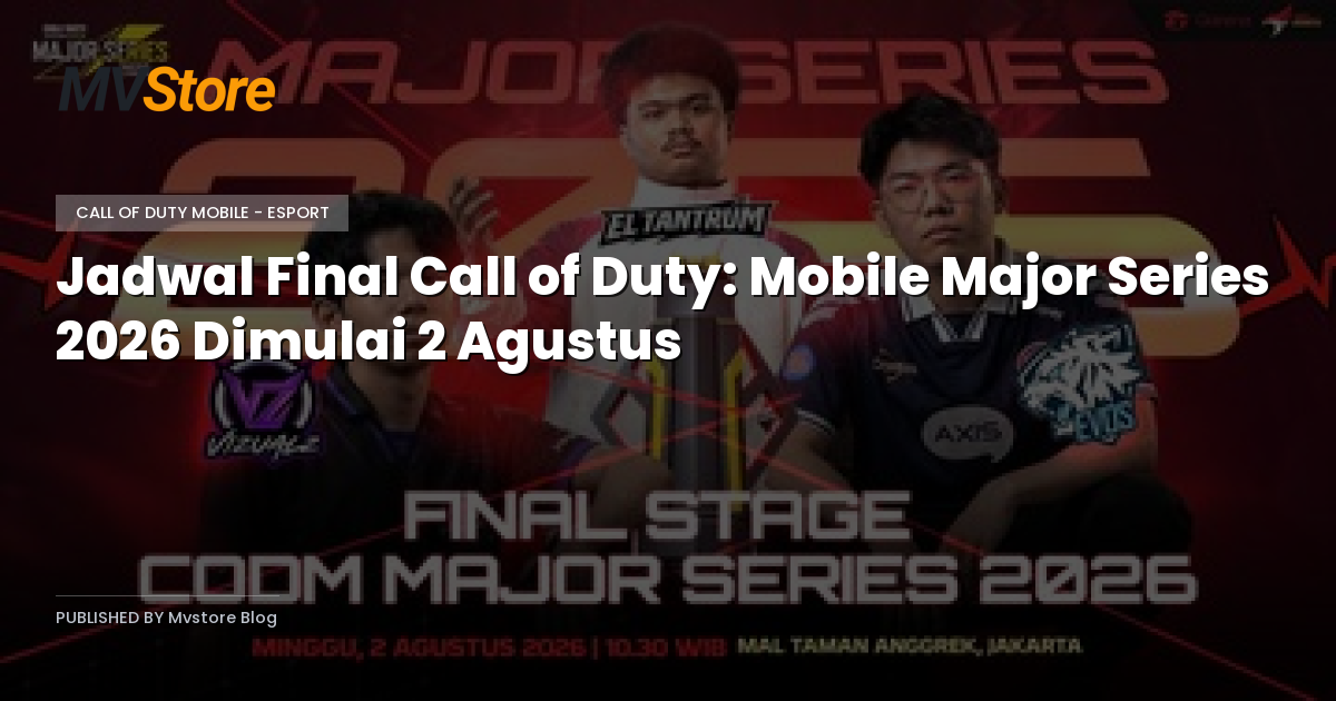 Jadwal Final Call of Duty: Mobile Major Series 2026 Dimulai 2 Agustus