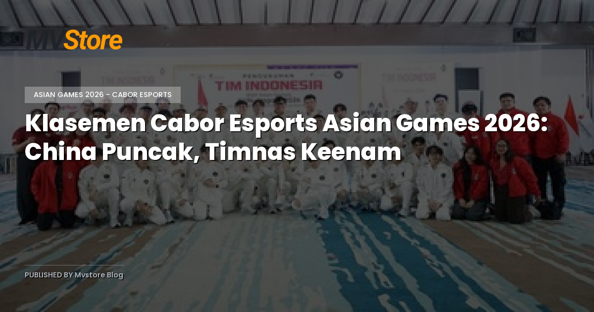 Klasemen Cabor Esports Asian Games 2026: China Puncak, Timnas Keenam