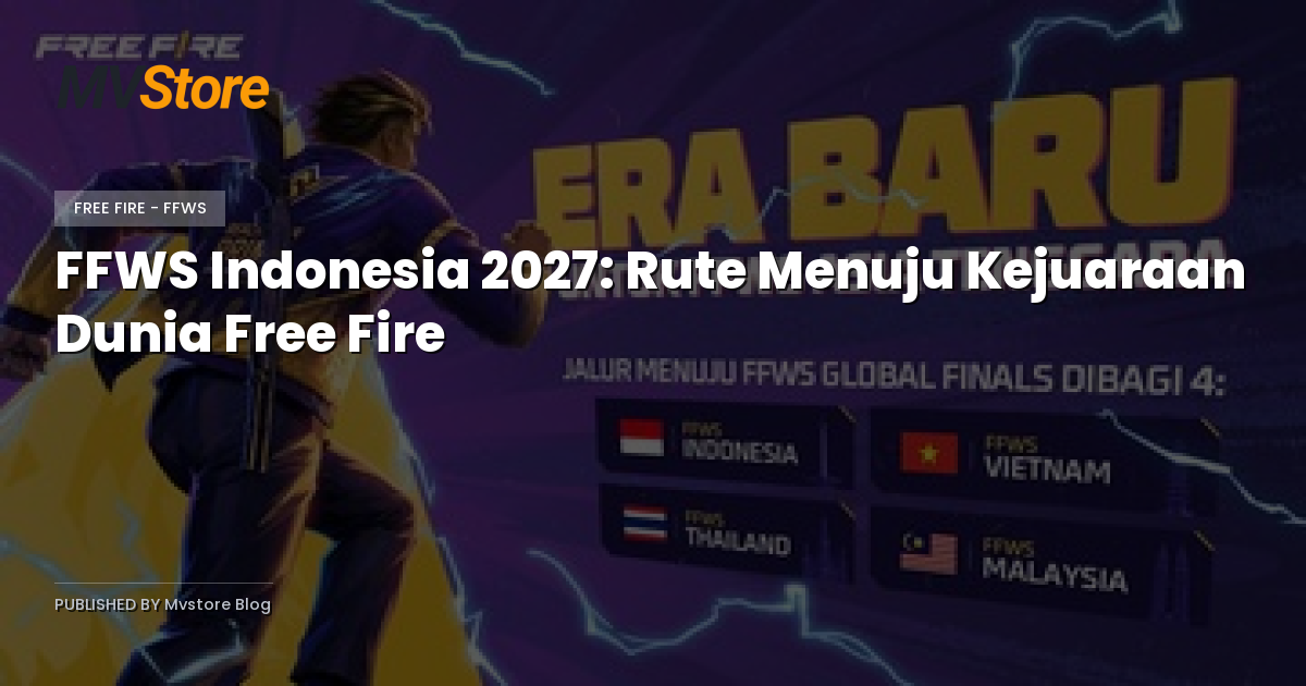FFWS Indonesia 2027: Rute Menuju Kejuaraan Dunia Free Fire