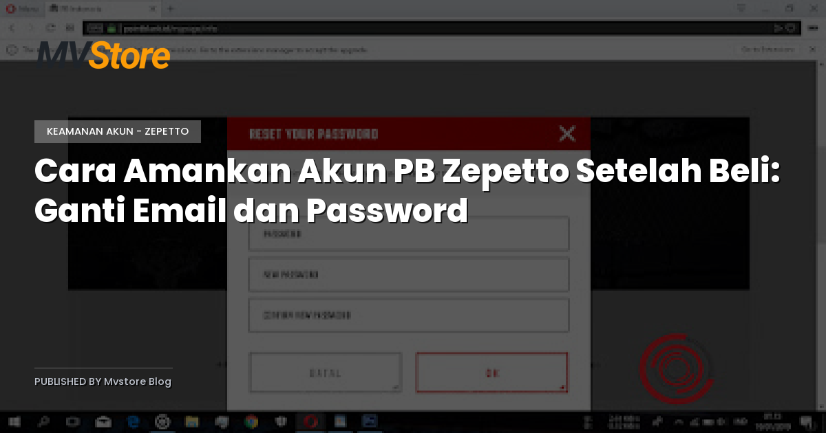 Cara Amankan Akun PB Zepetto Setelah Beli: Ganti Email dan Password