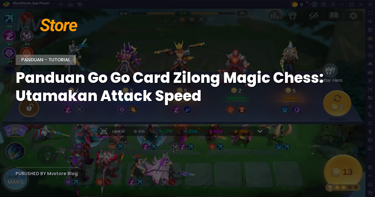 Panduan Go Go Card Zilong Magic Chess: Utamakan Attack Speed