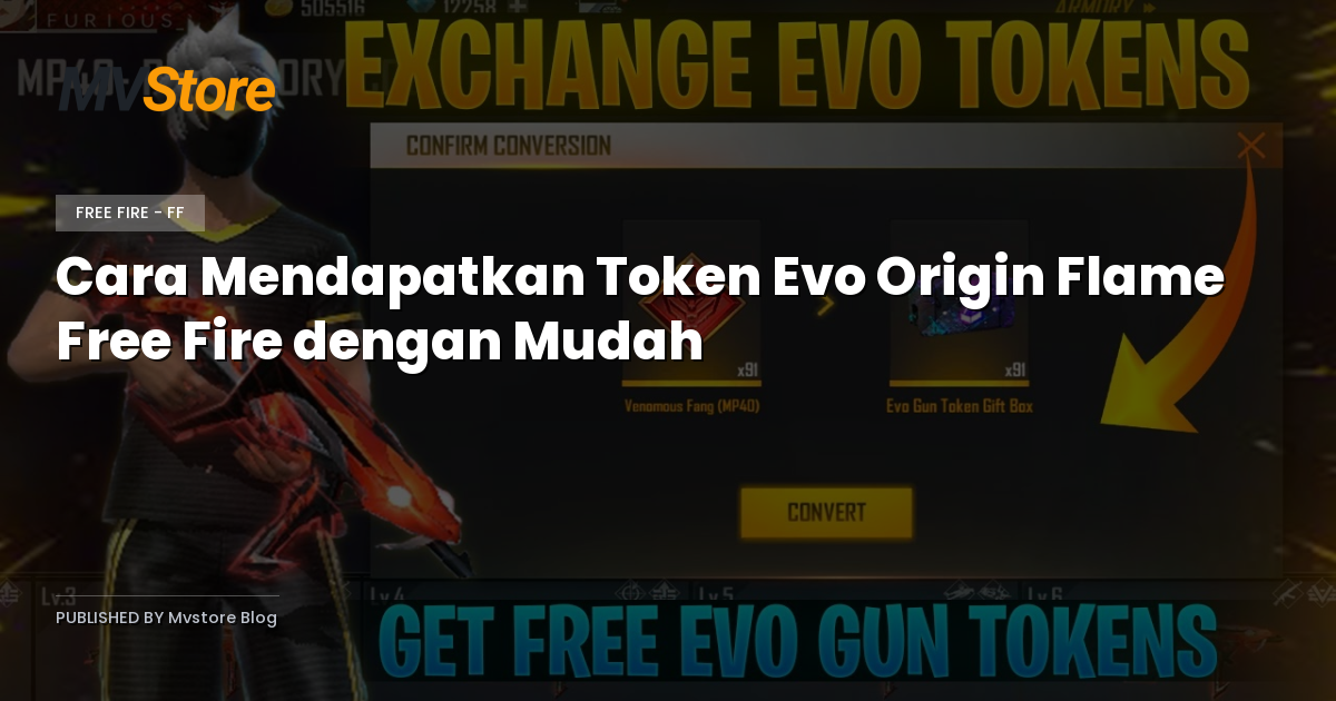 Cara Mendapatkan Token Evo Origin Flame Free Fire dengan Mudah
