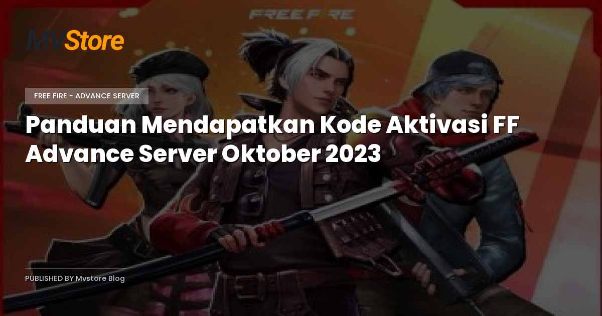 Panduan Mendapatkan Kode Aktivasi FF Advance Server Oktober 2023