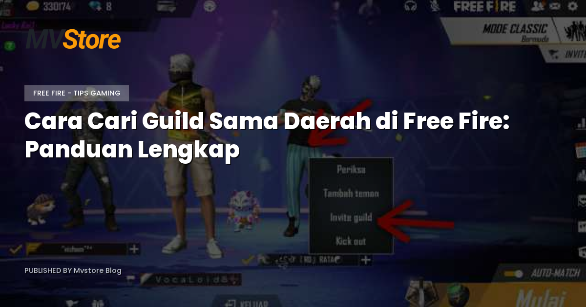 Cara Cari Guild Sama Daerah di Free Fire: Panduan Lengkap