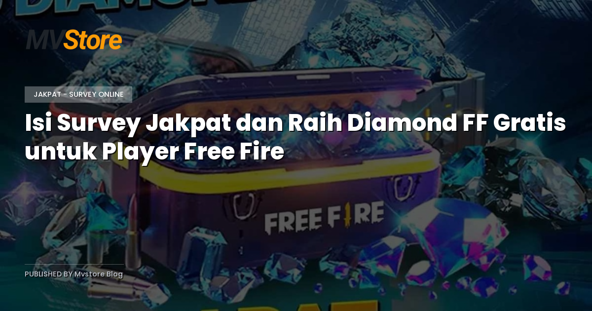 Isi Survey Jakpat dan Raih Diamond FF Gratis untuk Player Free Fire