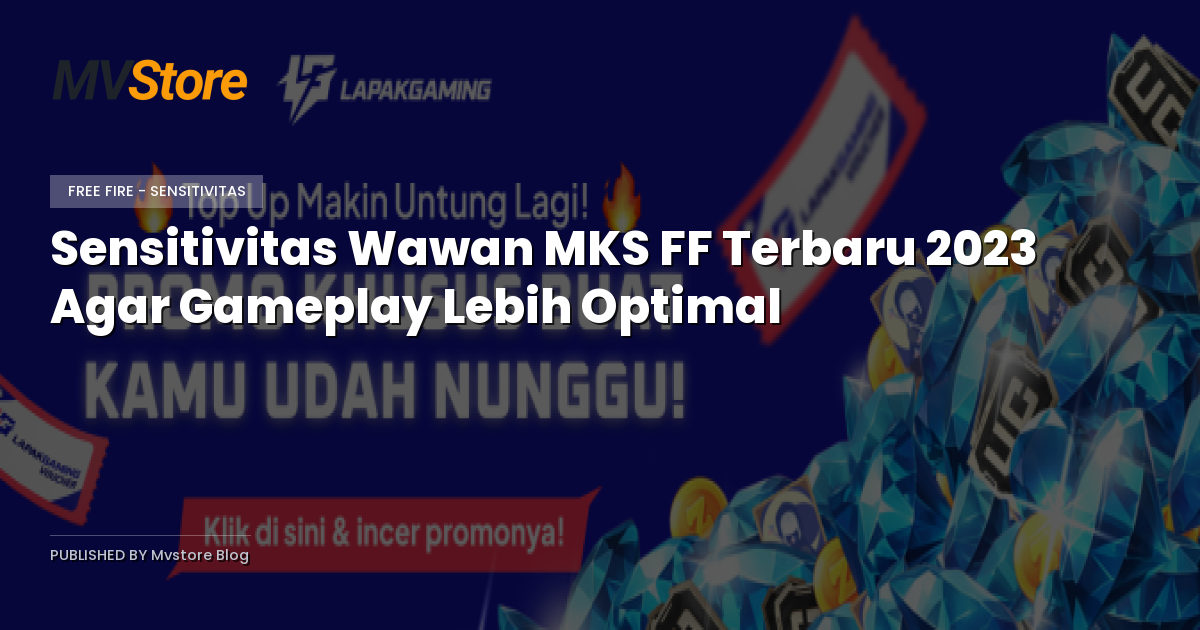 Sensitivitas Wawan MKS FF Terbaru 2023 Agar Gameplay Lebih Optimal
