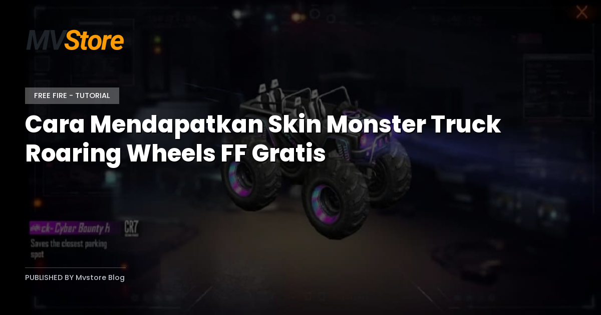 Cara Mendapatkan Skin Monster Truck Roaring Wheels FF Gratis