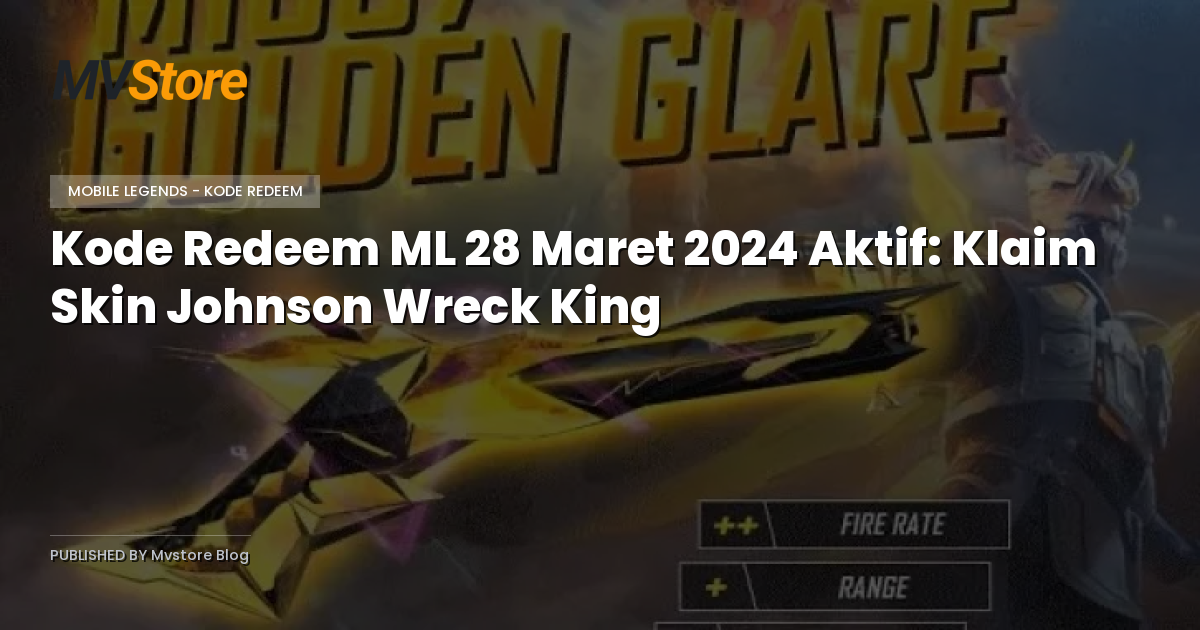 Kode Redeem ML 28 Maret 2024 Aktif: Klaim Skin Johnson Wreck King