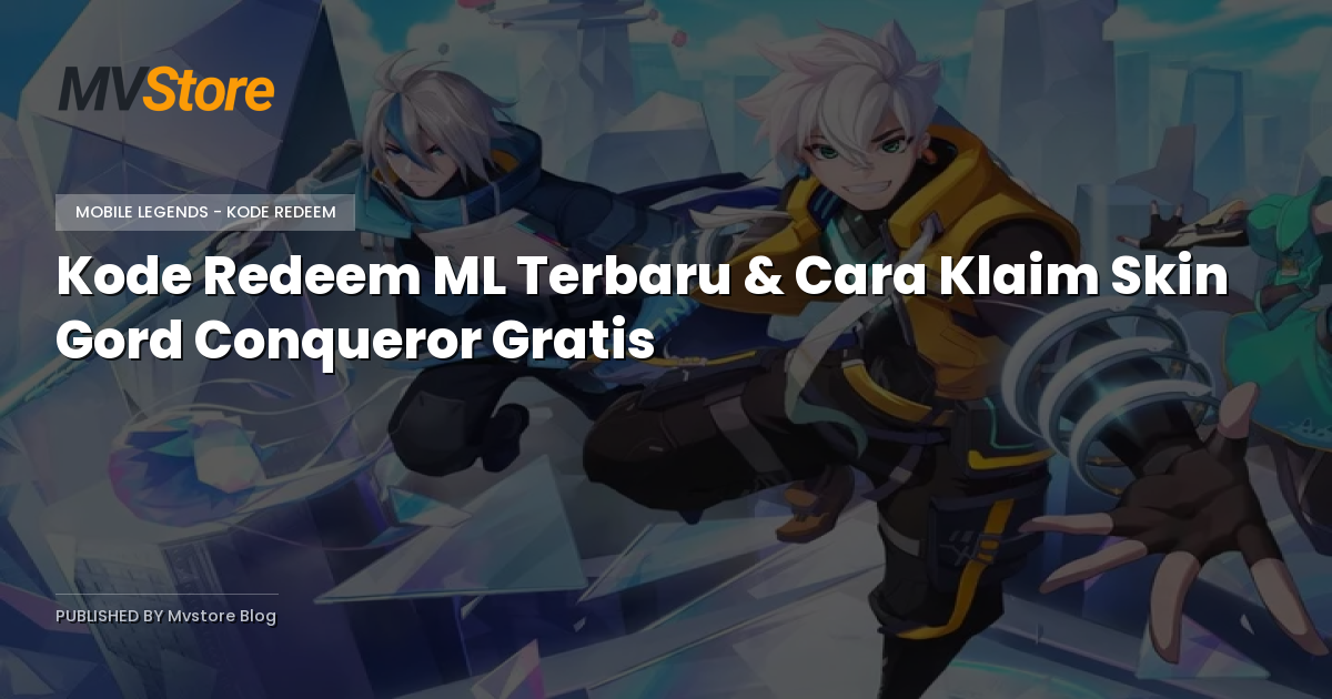 Kode Redeem ML Terbaru & Cara Klaim Skin Gord Conqueror Gratis