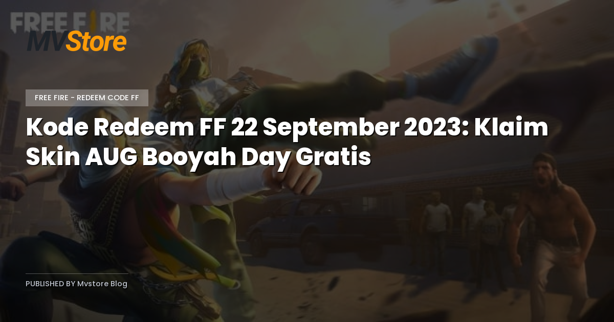 Kode Redeem FF 22 September 2023: Klaim Skin AUG Booyah Day Gratis
