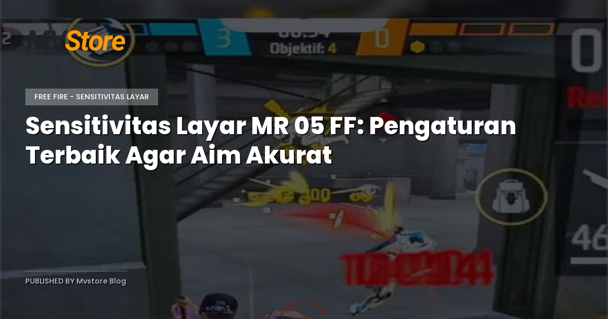 Sensitivitas Layar MR 05 FF: Pengaturan Terbaik Agar Aim Akurat