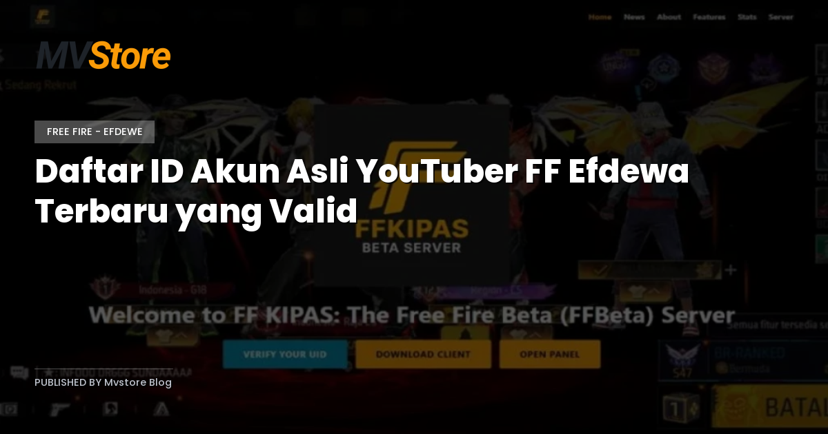Daftar ID Akun Asli YouTuber FF Efdewa Terbaru yang Valid