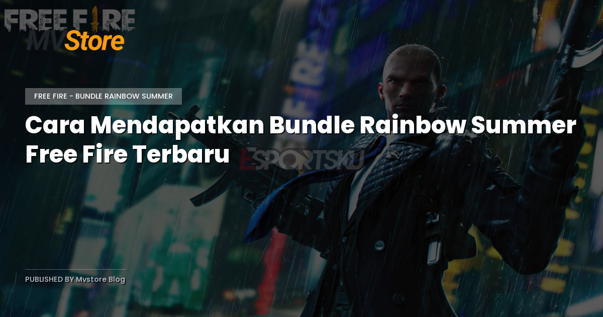 Cara Mendapatkan Bundle Rainbow Summer Free Fire Terbaru