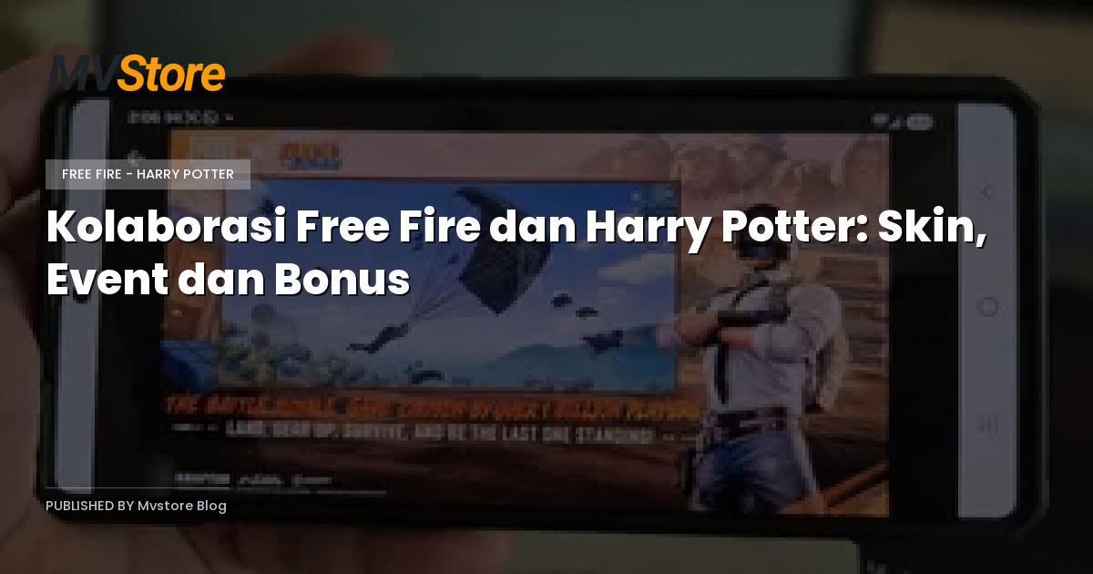 Kolaborasi Free Fire dan Harry Potter: Skin, Event dan Bonus