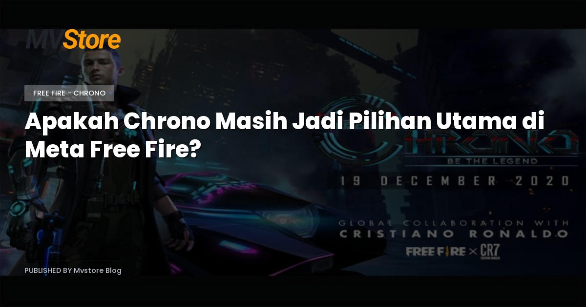 Apakah Chrono Masih Jadi Pilihan Utama di Meta Free Fire?