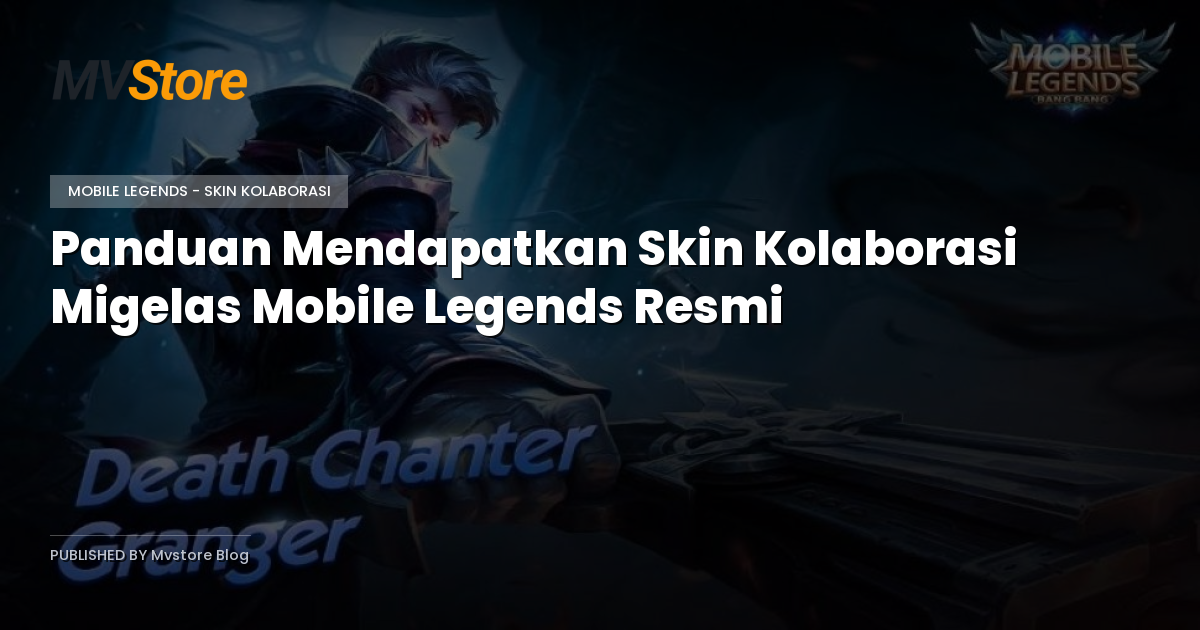 Panduan Mendapatkan Skin Kolaborasi Migelas Mobile Legends Resmi