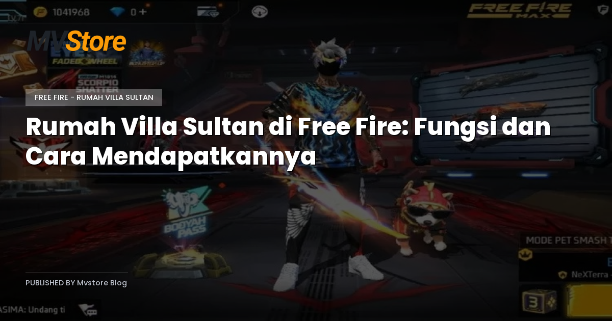 Rumah Villa Sultan di Free Fire: Fungsi dan Cara Mendapatkannya