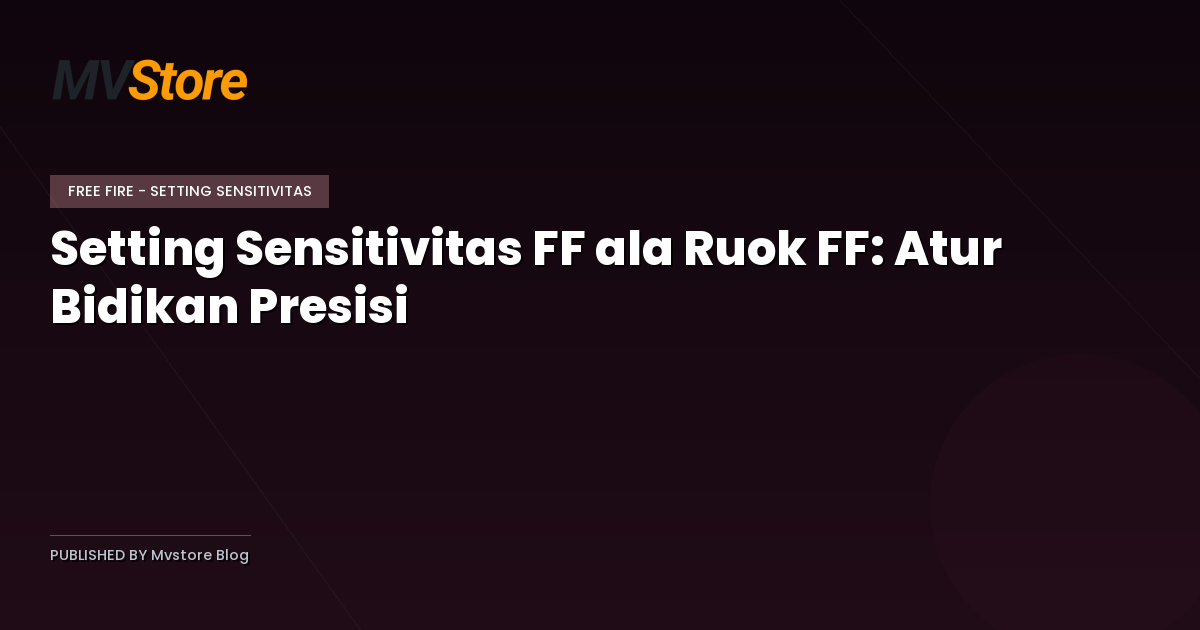 Setting Sensitivitas FF ala Ruok FF: Atur Bidikan Presisi