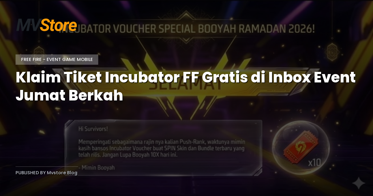 Klaim Tiket Incubator FF Gratis di Inbox Event Jumat Berkah