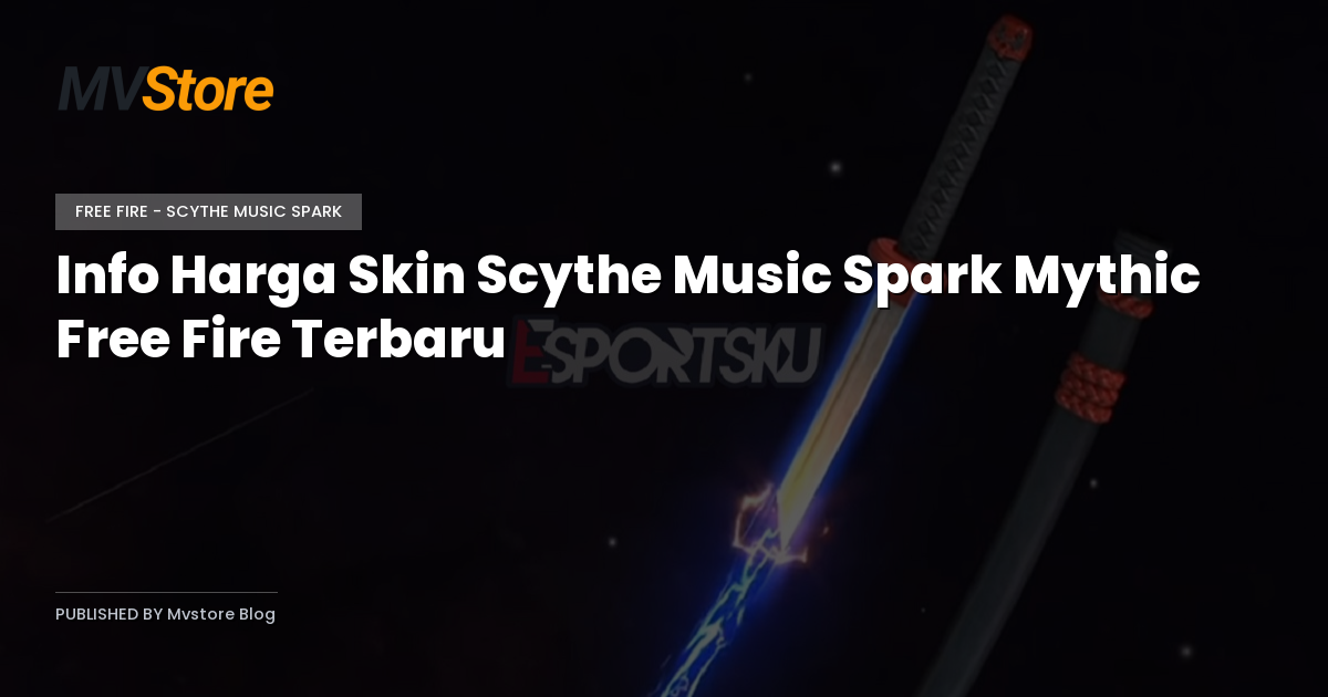 Info Harga Skin Scythe Music Spark Mythic Free Fire Terbaru