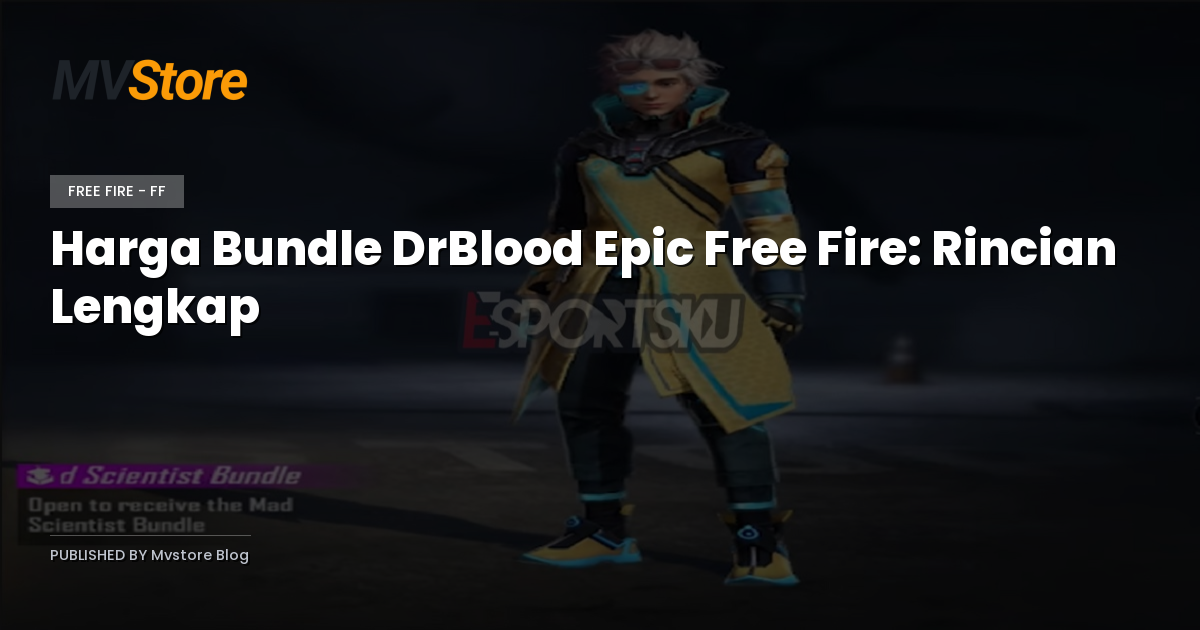 Harga Bundle DrBlood Epic Free Fire: Rincian Lengkap