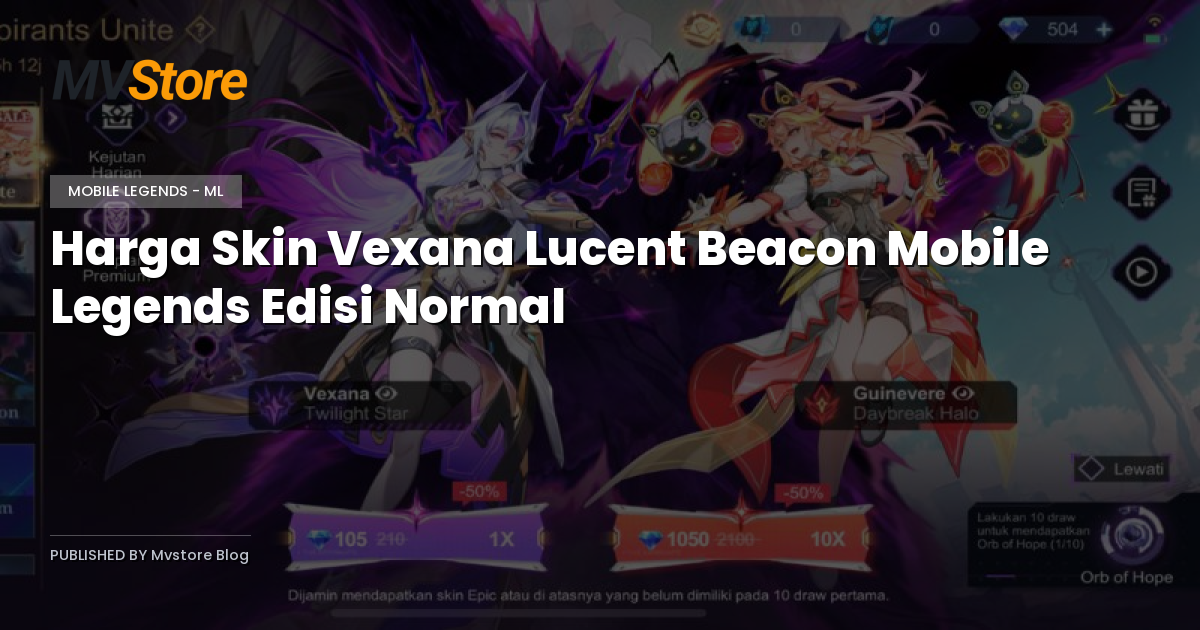 Harga Skin Vexana Lucent Beacon Mobile Legends Edisi Normal