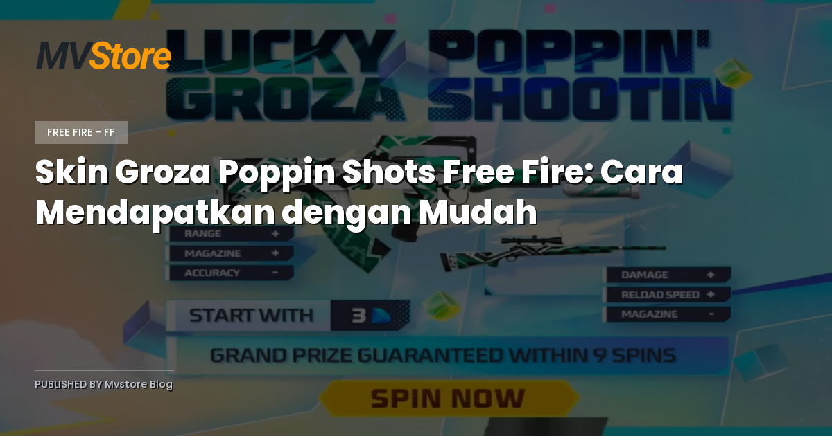 Skin Groza Poppin Shots Free Fire: Cara Mendapatkan dengan Mudah