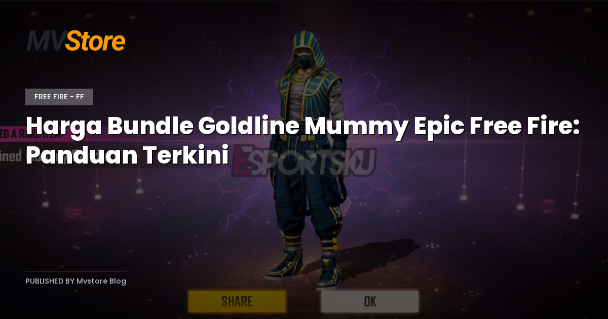 Harga Bundle Goldline Mummy Epic Free Fire: Panduan Terkini