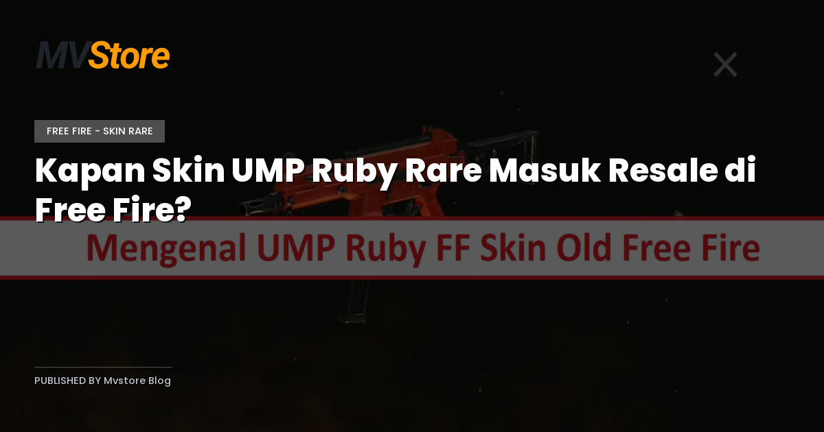 Kapan Skin UMP Ruby Rare Masuk Resale di Free Fire?