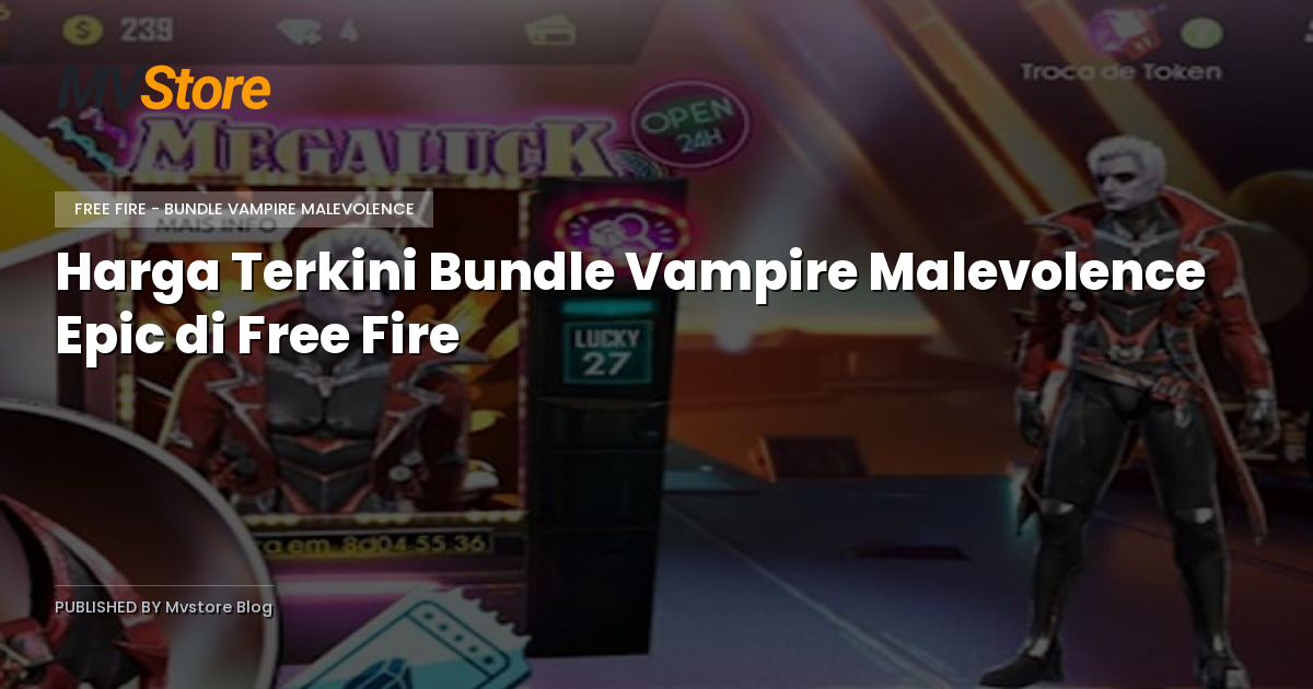Harga Terkini Bundle Vampire Malevolence Epic di Free Fire