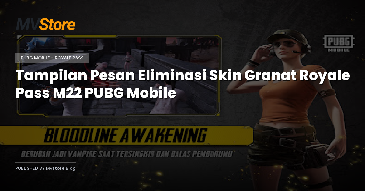 Tampilan Pesan Eliminasi Skin Granat Royale Pass M22 PUBG Mobile