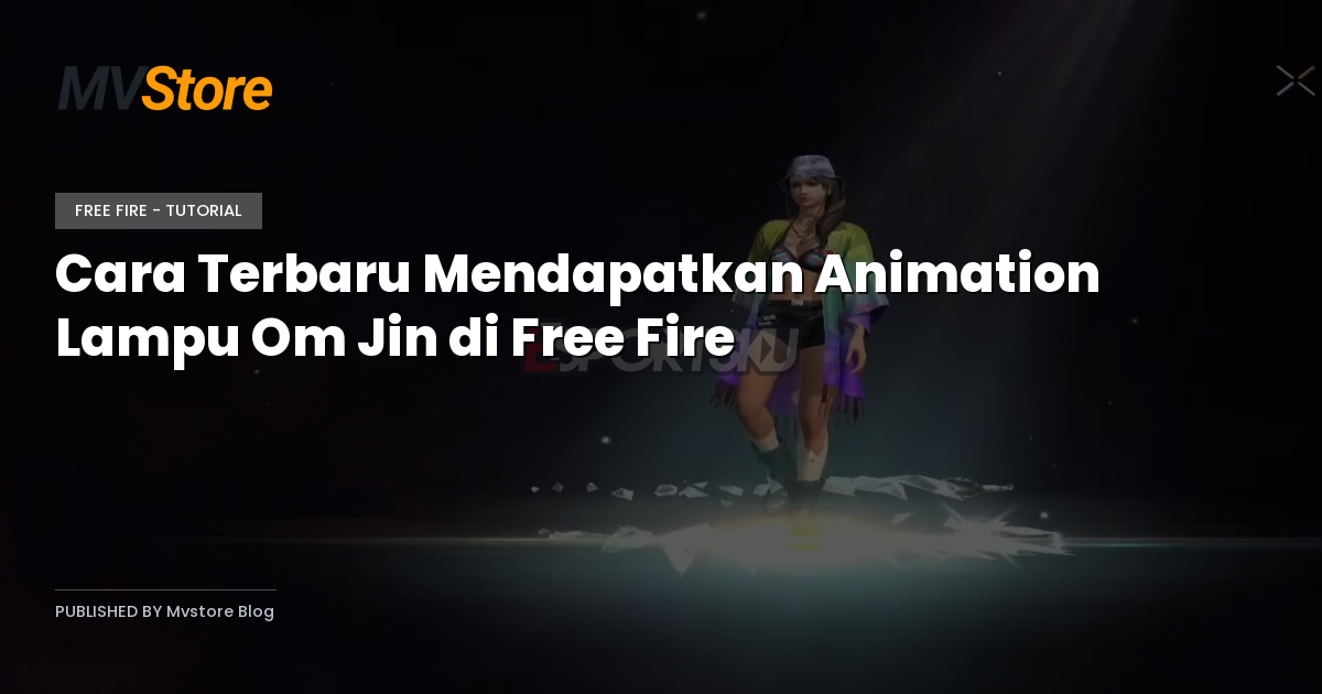 Cara Terbaru Mendapatkan Animation Lampu Om Jin di Free Fire