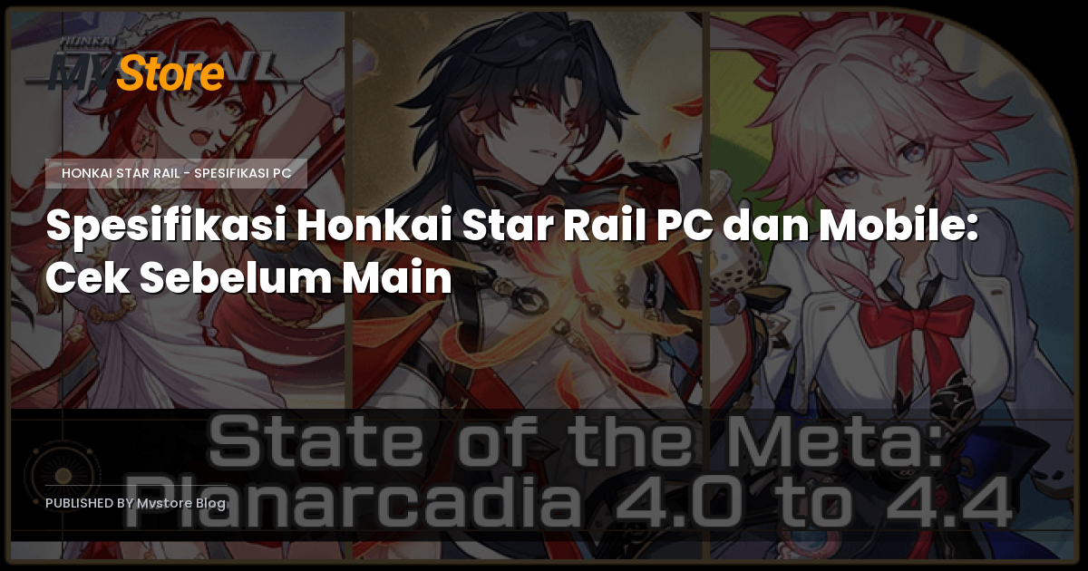 Spesifikasi Honkai Star Rail PC dan Mobile: Cek Sebelum Main