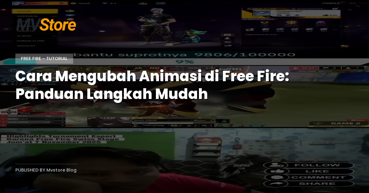 Cara Mengubah Animasi di Free Fire: Panduan Langkah Mudah