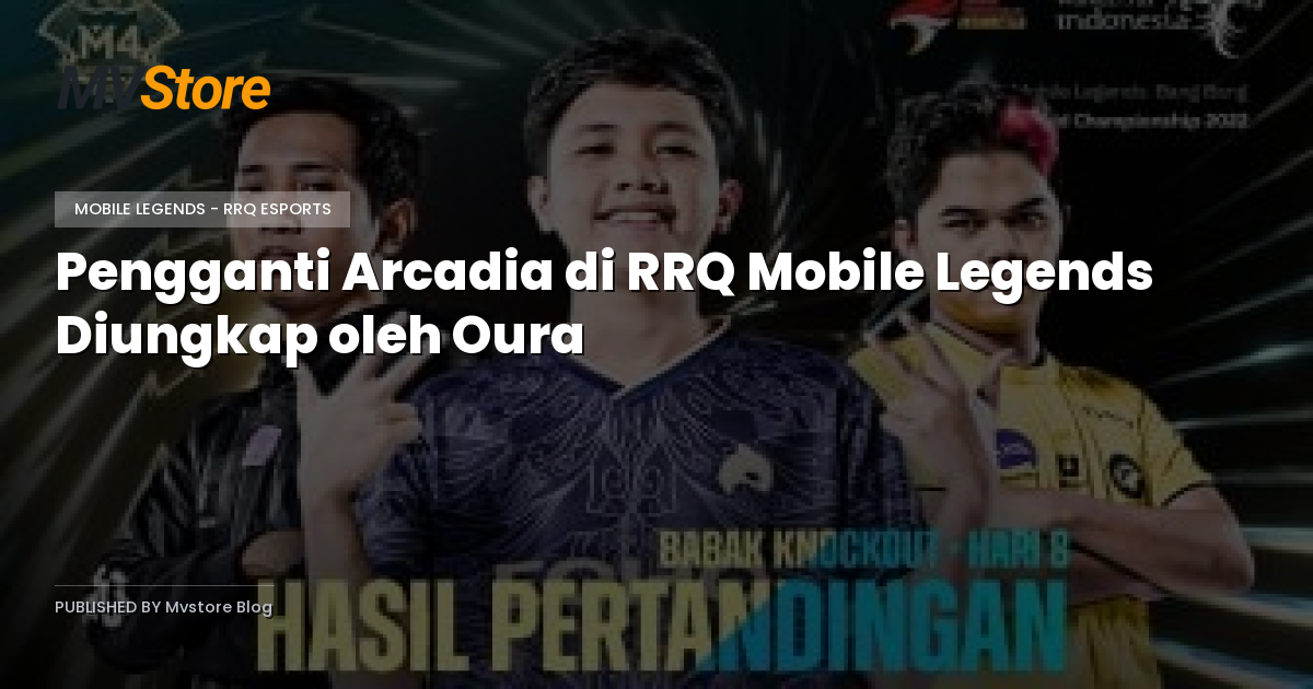 Pengganti Arcadia di RRQ Mobile Legends Diungkap oleh Oura