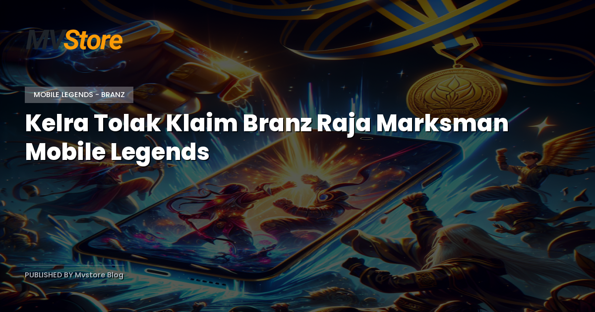 Kelra Tolak Klaim Branz Raja Marksman Mobile Legends