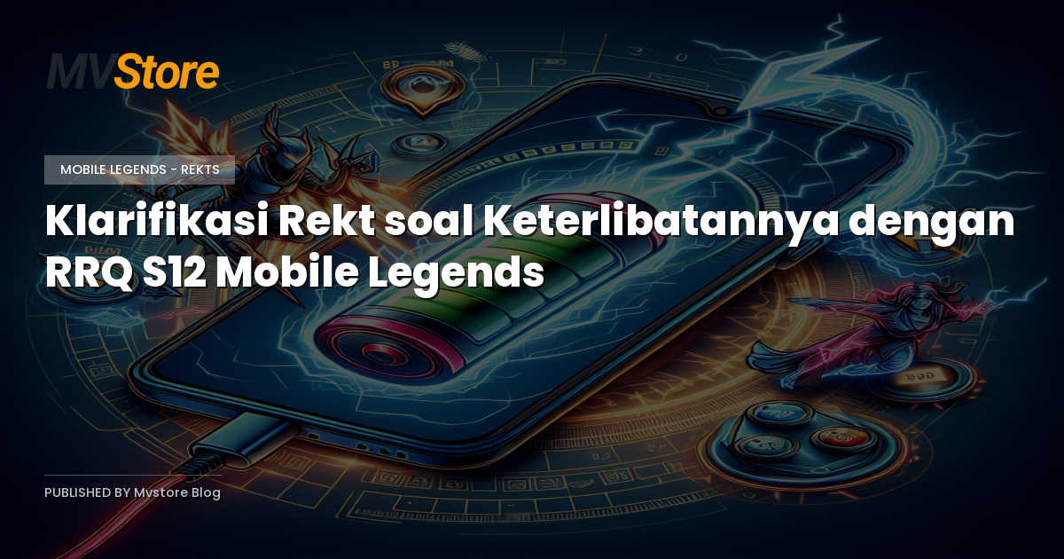 Klarifikasi Rekt soal Keterlibatannya dengan RRQ S12 Mobile Legends