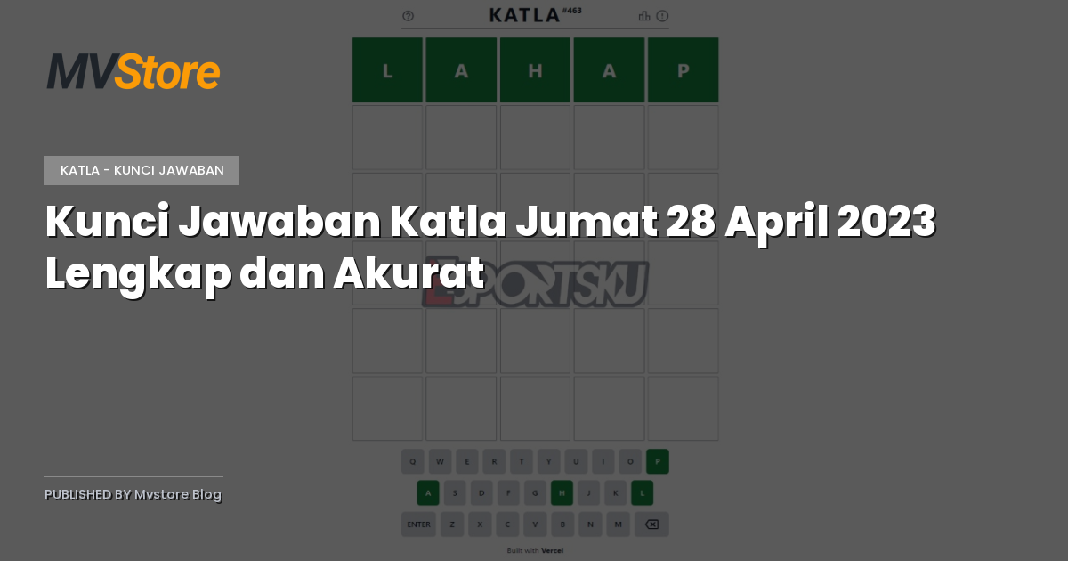 Kunci Jawaban Katla Jumat 28 April 2023 Lengkap dan Akurat