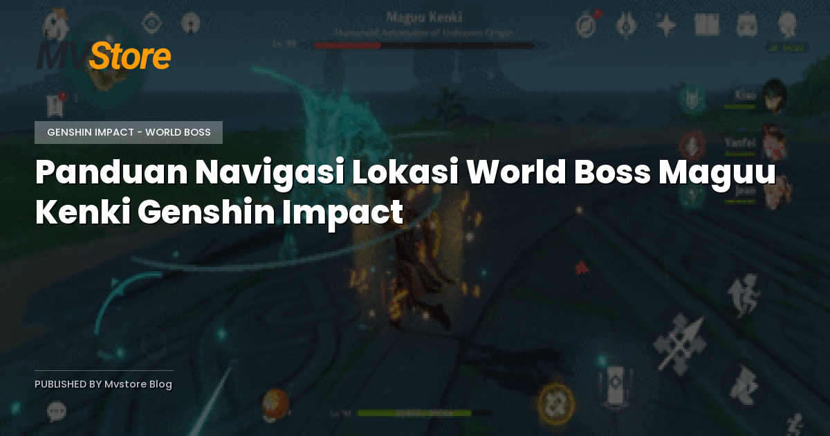 Panduan Navigasi Lokasi World Boss Maguu Kenki Genshin Impact